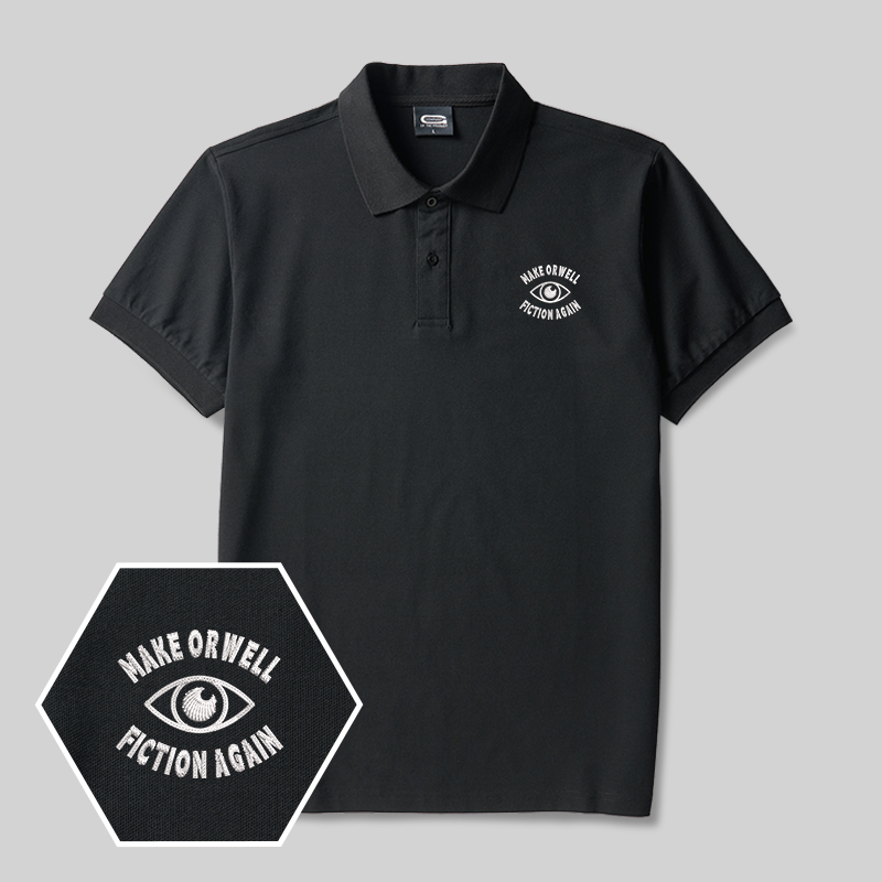 Make Orwell Fiction Again Geek Embroidered Polo Shirt